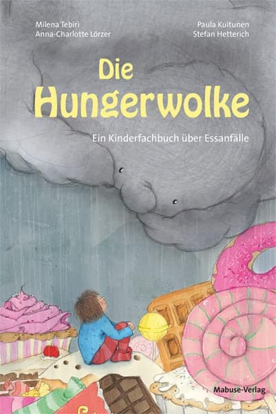 Die Hungerwolke. Essanfälle bei Kindern